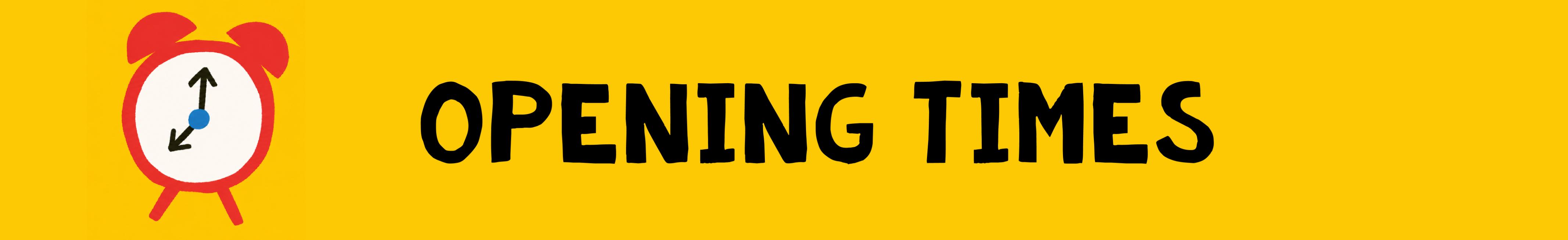 Opening_times_banner_1